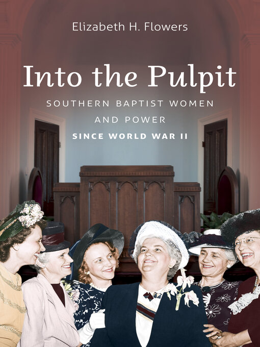 Title details for Into the Pulpit by Elizabeth H. Flowers - Available